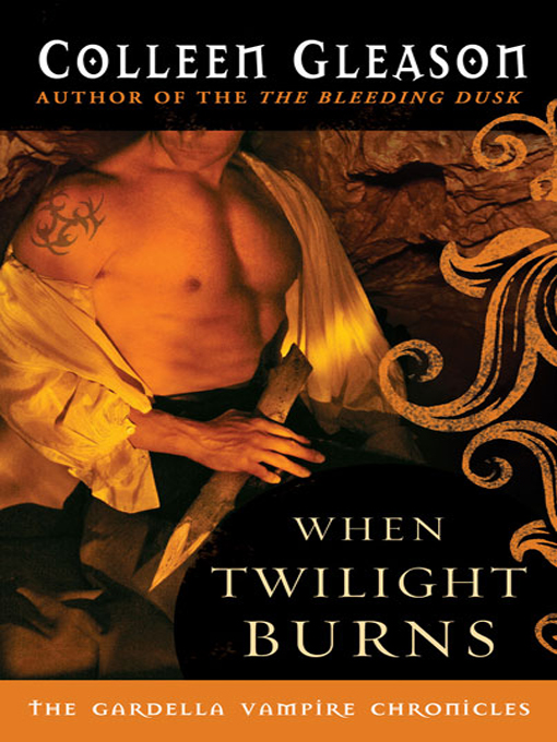 Title details for When Twilight Burns by Colleen Gleason - Available